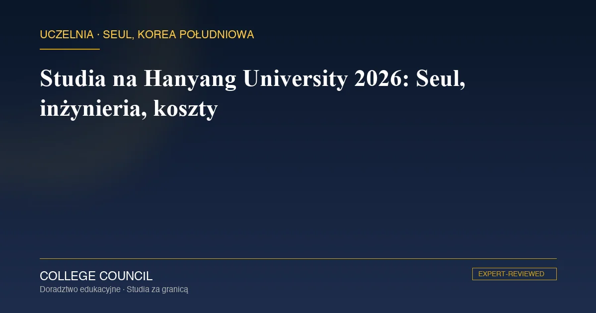 Kampus Hanyang University w dzielnicy Seongdong w Seulu