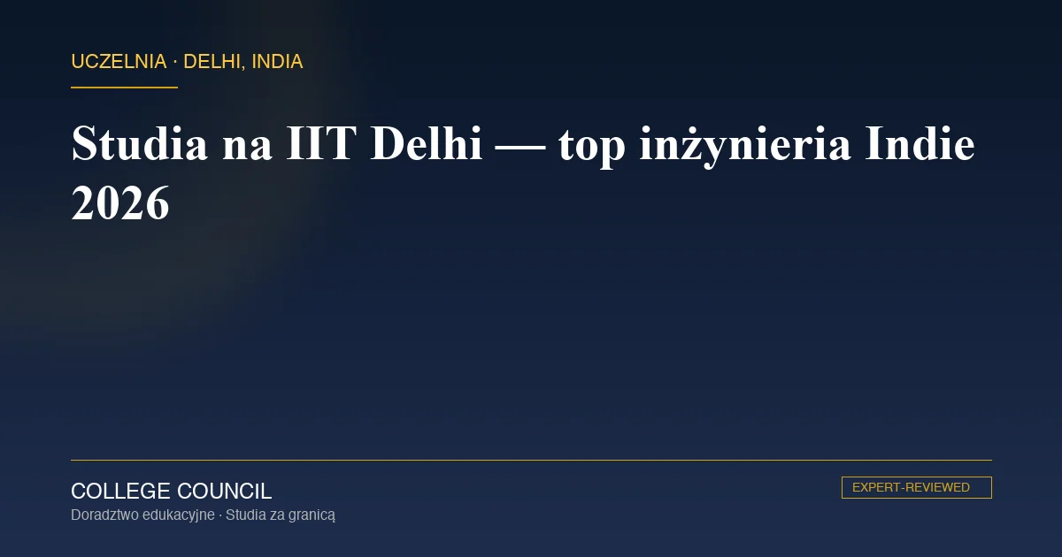 IIT Delhi kampus Hauz Khas w New Delhi