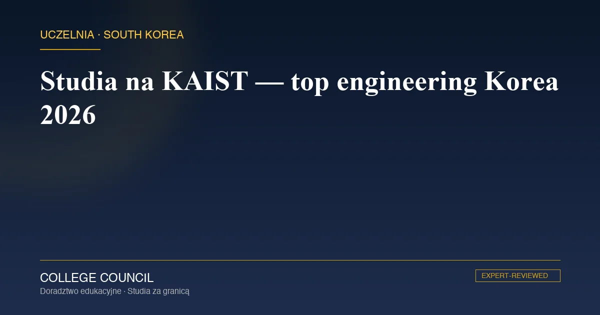 Kampus KAIST w Daejeon i portal aplikacyjny KAIST International Admission