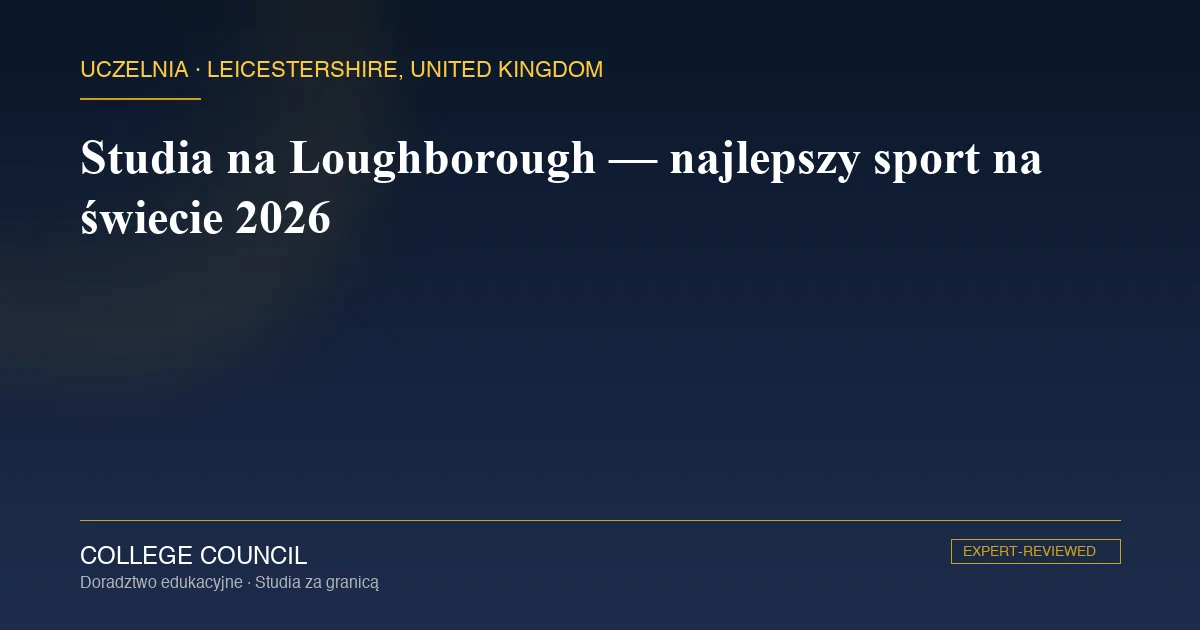 Kampus Loughborough University w hrabstwie Leicestershire w środkowej Anglii