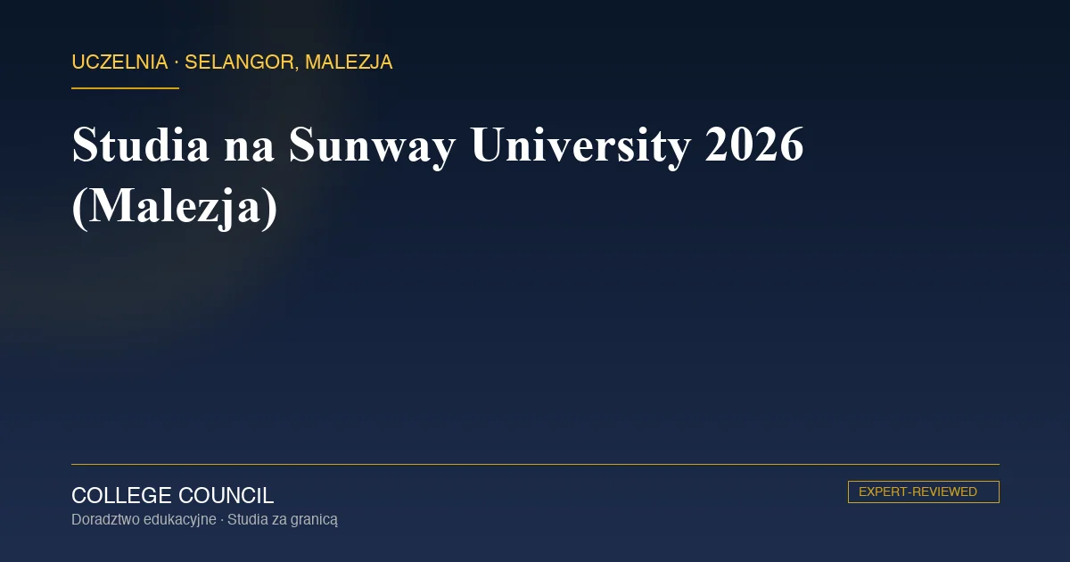 Kampus Sunway University w Bandar Sunway pod Kuala Lumpur w Malezji