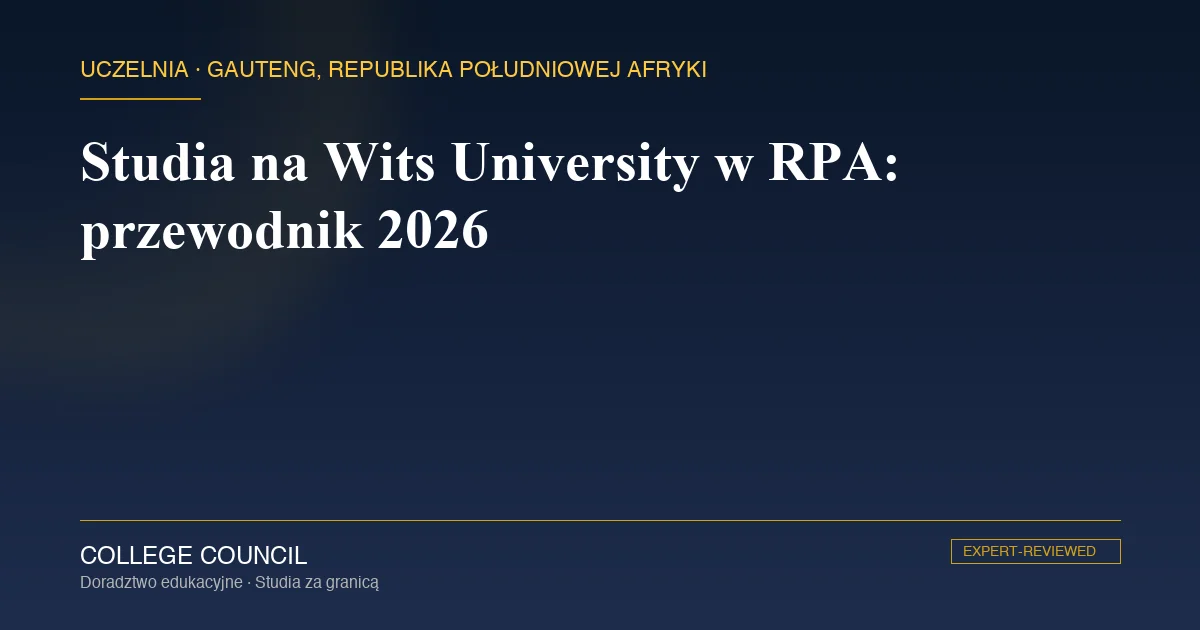 Kampus University of the Witwatersrand w Johannesburgu - drugiej uczelni RPA i światowej czołówki w górnictwie